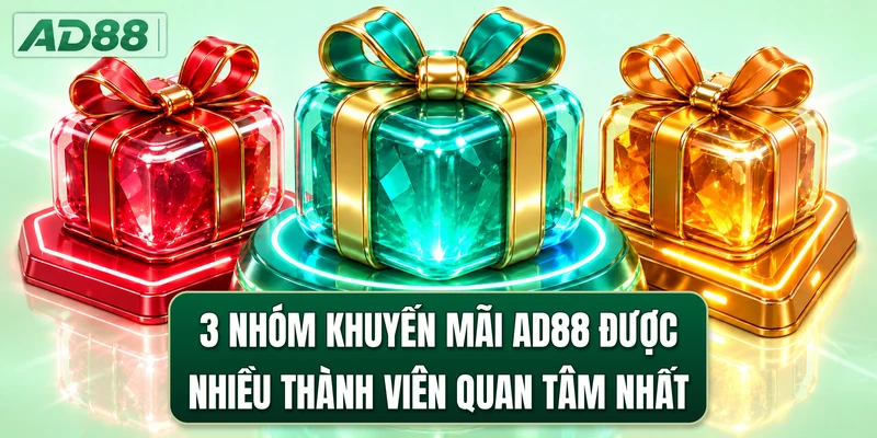 3 nhóm khuyến mãi AD88 được nhiều thành viên quan tâm nhất