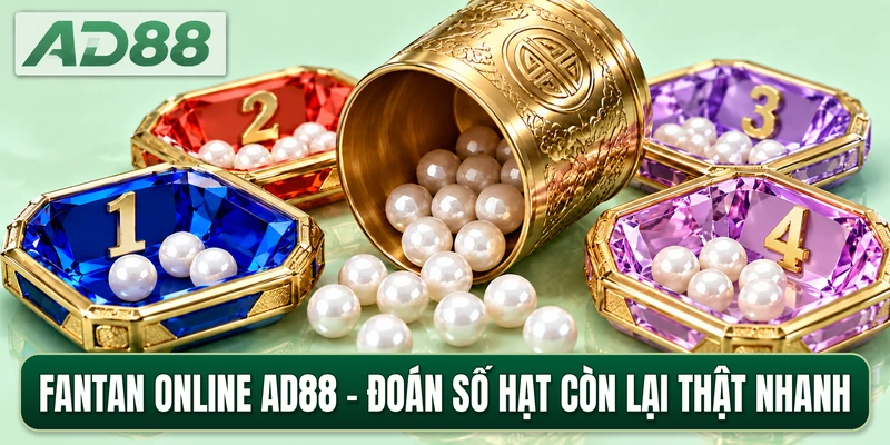 Fantan Online AD88 - Đoán Số Hạt Còn Lại Thật Nhanh